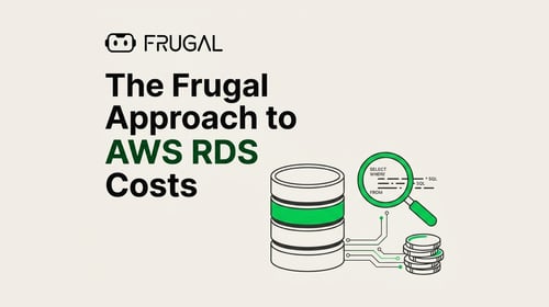 The Frugal Approach to AWS RDS Costs