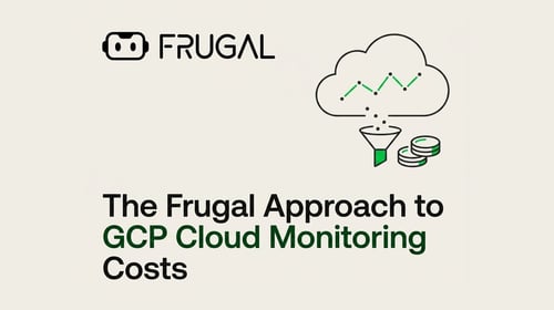 The Frugal Approach to GCP Cloud Monitoring Metrics Costs